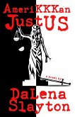AmeriKKKan JustUS (eBook, ePUB)