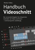 Handbuch Videoschnitt (eBook, ePUB)