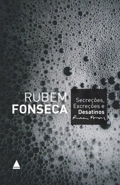 Secreções, excreções e desatinos (eBook, ePUB) - Fonseca, Rubem