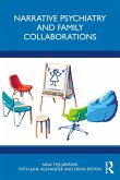 Narrative Psychiatry and Family Collaborations (eBook, PDF)