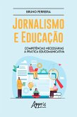 Jornalismo e Educação: Competências Necessárias à Prática Educomunicativa (eBook, ePUB)