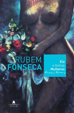 Ela e outras mulheres (eBook, ePUB) - Fonseca, Rubem