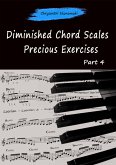 Diminished Chord Scales Precious Exercises Part 4 (eBook, ePUB)