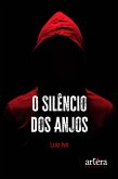 O Silêncio dos Anjos (eBook, ePUB)