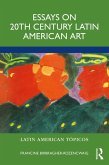 Essays on 20th Century Latin American Art (eBook, PDF)