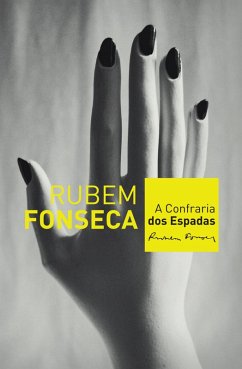 A Confraria dos Espadas (eBook, ePUB) - Fonseca, Rubem