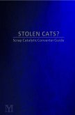 STOLEN CATS? Scrap Catalytic Converter Guide (eBook, ePUB)