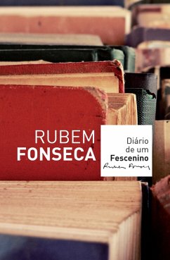 Diário de um fescenino (eBook, ePUB) - Fonseca, Rubem