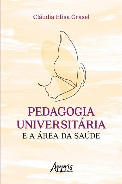 Cover Pedagogia Universitária e a Área da Saúde (eBook, ePUB)
