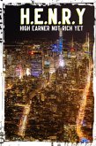 H.E.N.R.Y.: High Earner Not Rich Yet (MFI Series1, #114) (eBook, ePUB)