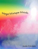 Mega Mixtape Moods (eBook, ePUB)