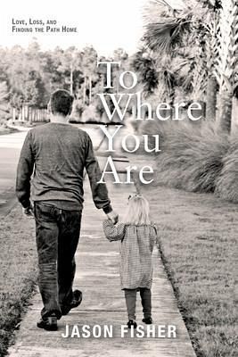 To Where You Are (eBook, ePUB)