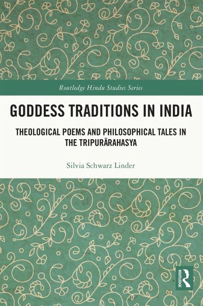 Goddess Traditions in India (eBook, ePUB) Goddess Traditions in India (eBook, ePUB)
