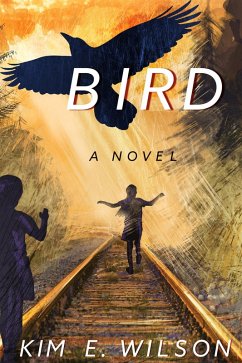 Bird (eBook, ePUB) - Wilson, Kim E.
