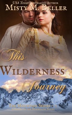 This Wilderness Journey - Beller, Misty M.