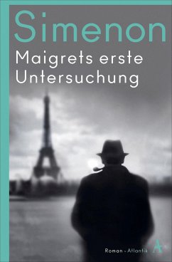 Maigrets erste Untersuchung - Simenon, Georges