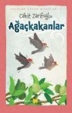 Agackakanlar - Ciltli Resimli