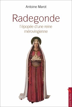 Radegonde (eBook, ePUB) - Marot, Antoine