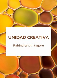 Unidad creativa (traducido) (eBook, ePUB) - Tagore, Rabindranath