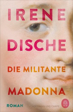 Die militante Madonna - Dische, Irene