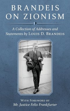 Brandeis on Zionism - Brandeis, Louis D.