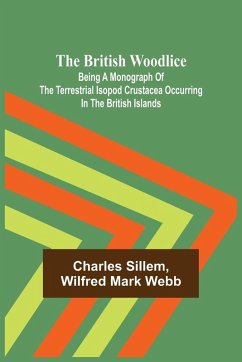 Cover The British Woodlice; Being a Monograph of the Terrestrial Isopod Crustacea Occurring in the British Islands