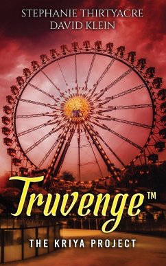 Truvenge, The Kriya Project - Thirtyacre, Stephanie; Klein, David