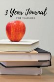 The 3 Year Journal for Teachers