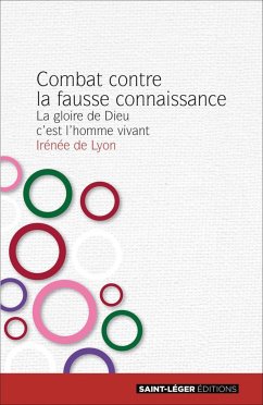 Combat contre la fausse connaissance (fixed-layout eBook, ePUB) - Irénée de Lyon