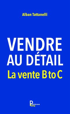 Vendre au détail (eBook, ePUB) - Tattanelli, Alban