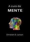 A cura da mente (traduzido) (eBook, ePUB)