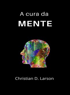 A cura da mente (traduzido) (eBook, ePUB) - D. Larson, Christian