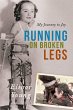 Running on Broken Legs - Bild 1