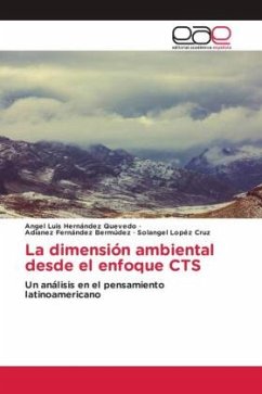 La dimensión ambiental desde el enfoque CTS - Hernández Quevedo, Angel Luis;Fernández Bermúdez, Adianez;Lopéz Cruz, Solangel