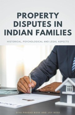 Property Disputes in Indian Families - Bose, Siva Prasad; Bose, Joy