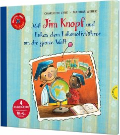 Jim Knopf: Mit Jim Knopf und Lukas dem Lokomotivführer um die ganze Welt - Ende, Michael;Lyne, Charlotte