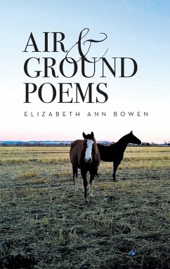 Air and Ground Poems - Bowen, Elizabeth Ann A