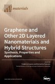 Graphene and Other 2D Layered Nanomaterials and Hybrid Structures