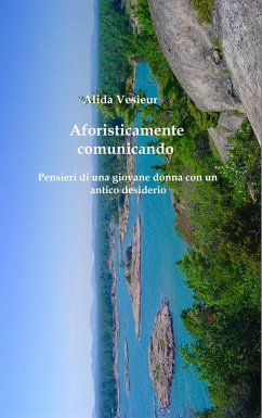 Aforisticamente comunicando (eBook, ePUB) - Vesieur, Alida