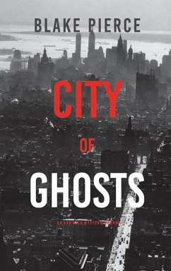 City of Ghosts - Pierce, Blake