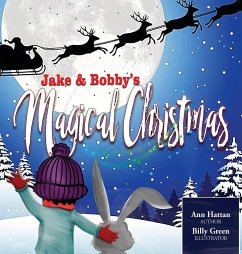 Jake and Bobby's Magical Christmas - Hattan, Ann