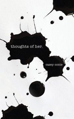 thoughts of her. - Conte, Casey
