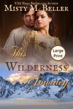 This Wilderness Journey - Beller, Misty M.