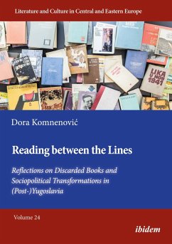 Reading between the Lines: Reflections on Discarded Books and Sociopolitical Transformations in (Post-)Yugoslavia - Komnenovic, Dora