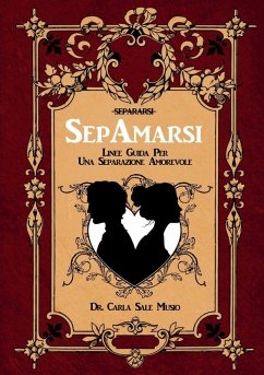 SepAmarsi. Linee guida per una separazione amorevole - Musio, Carla Sale