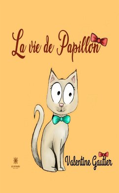 La vie de papillon (eBook, ePUB) - Gautier, Valentine