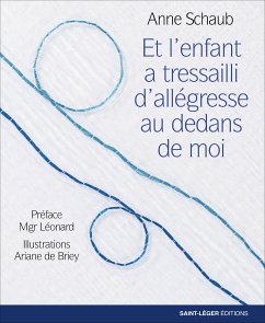 L'enfant a tressailli d'allégresse au dedans de moi (eBook, ePUB) - Schaub, Anne