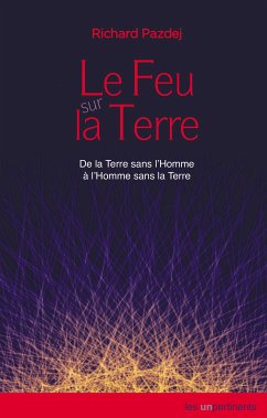 Le Feu sur la Terre (eBook, ePUB) - Pazdej, Richard