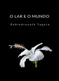 O lar e o mundo (traduzido) (eBook, ePUB)