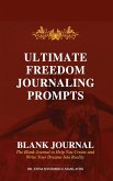 Ultimate Freedom Journaling Prompts - Blank Journal